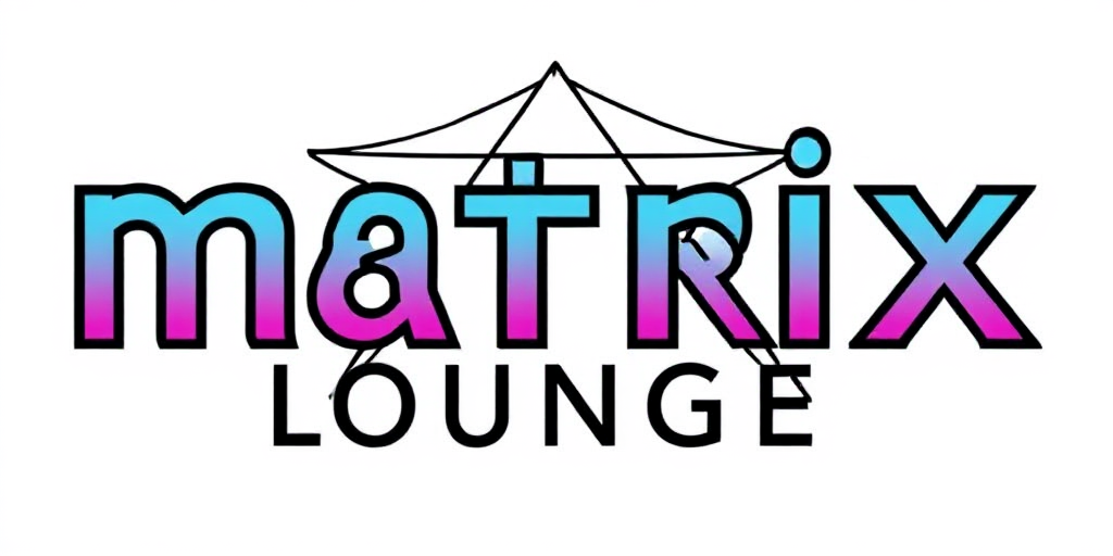Matrix Lounge