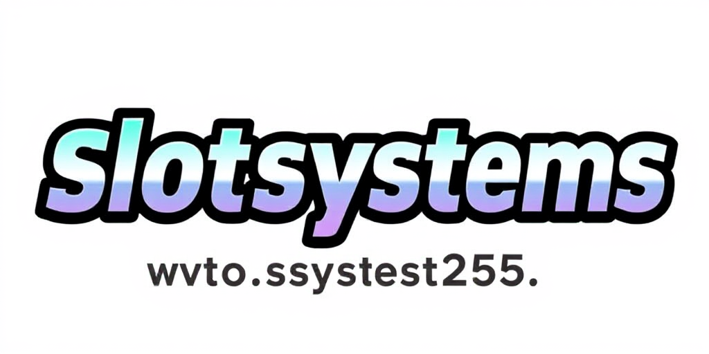 Slot Systems 265