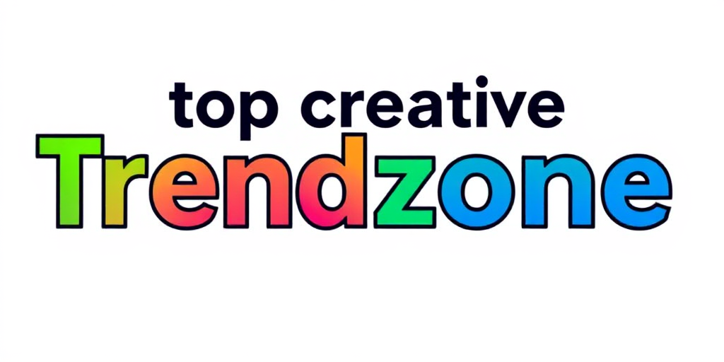 Top Creative Trend Zone