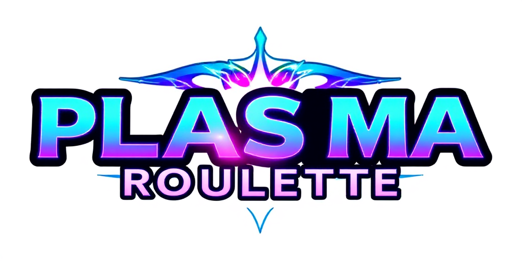 Plasma Roulette