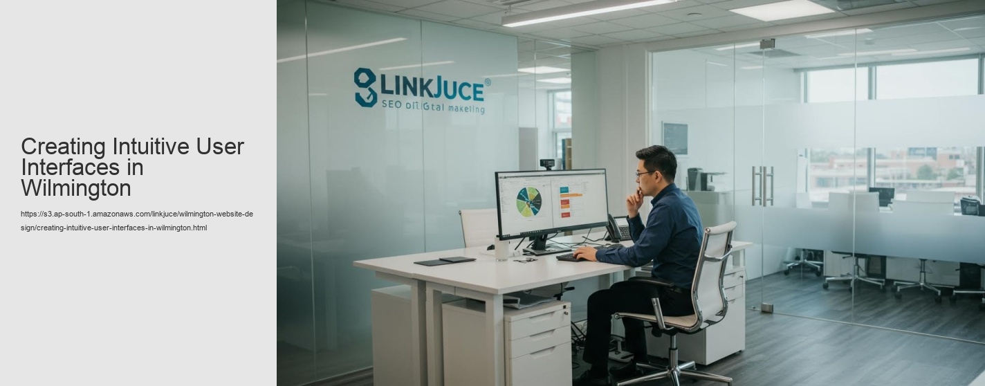 Creating Intuitive User Interfaces in Wilmington