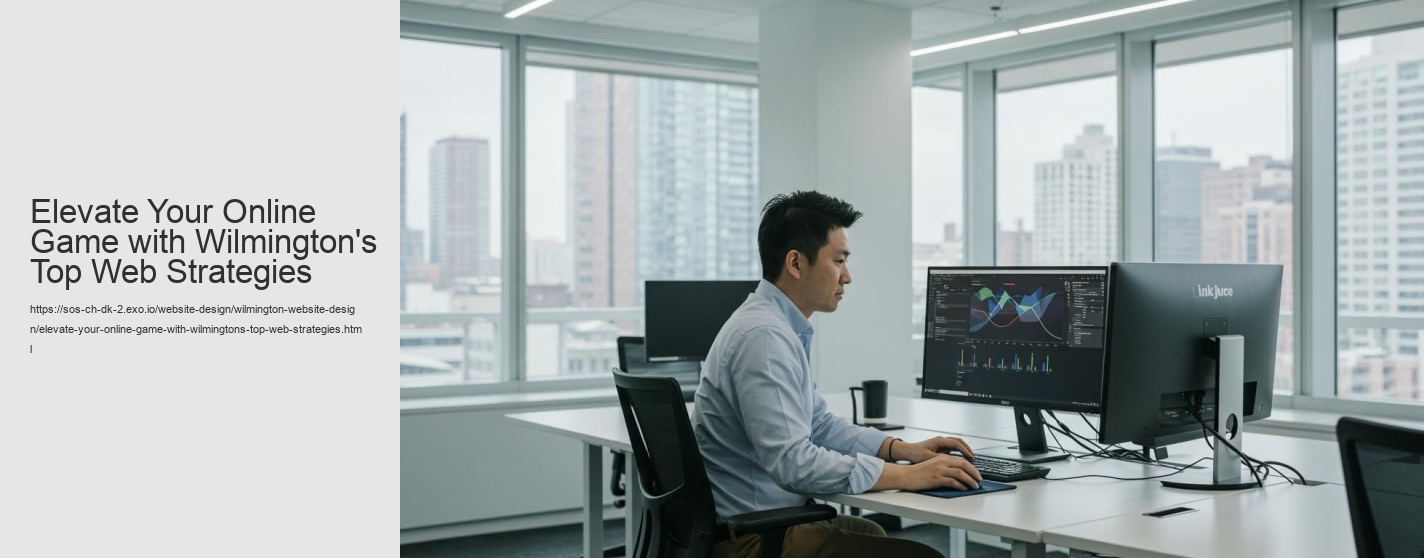 Elevate Your Online Game with Wilmington's Top Web Strategies