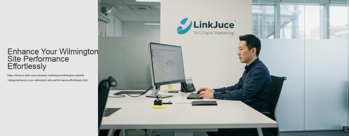 Enhance Your Wilmington Site Performance Effortlessly