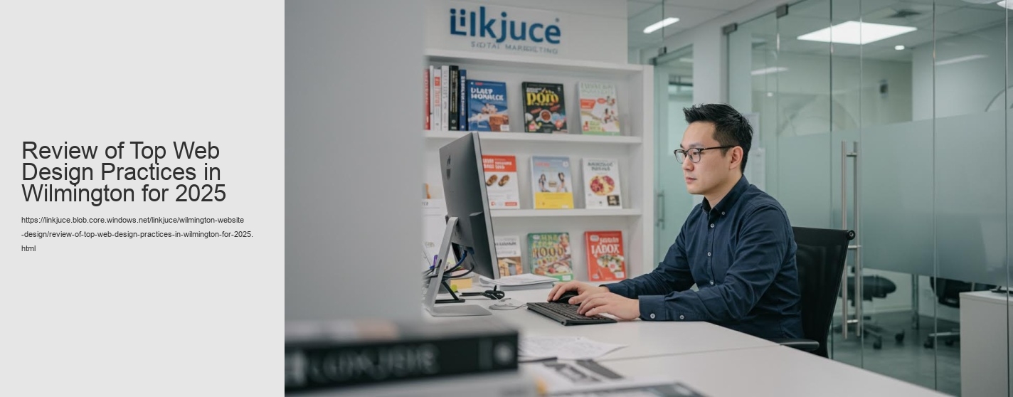 Review of Top Web Design Practices in Wilmington for 2025