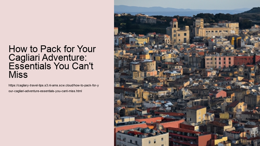 How to Pack for Your Cagliari Adventure: Essentials You Can't Miss 