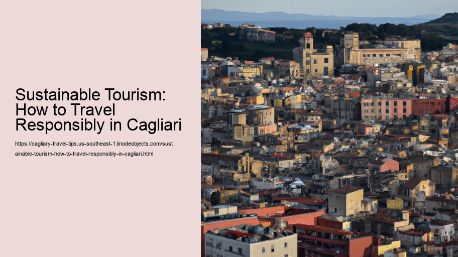 Sustainable Tourism: How to Travel Responsibly in Cagliari