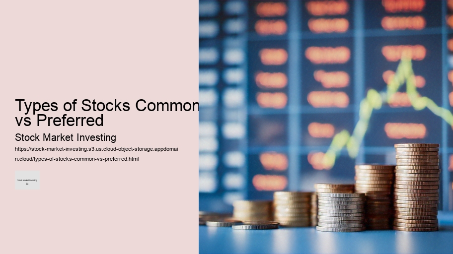 Types of Stocks Common vs Preferred