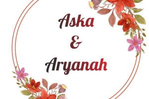The Wedding Of Aska & Aryanah