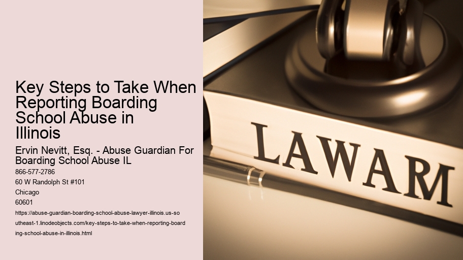 Key Steps to Take When Reporting Boarding School Abuse in Illinois