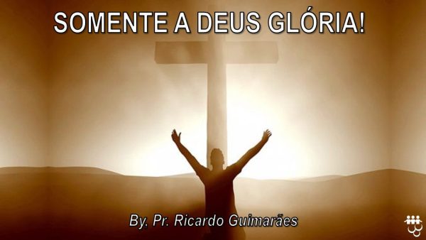 2268 Somente a Deus Gloria