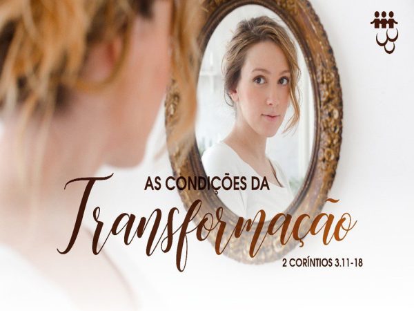 2420 As Condicoes da Transformacao