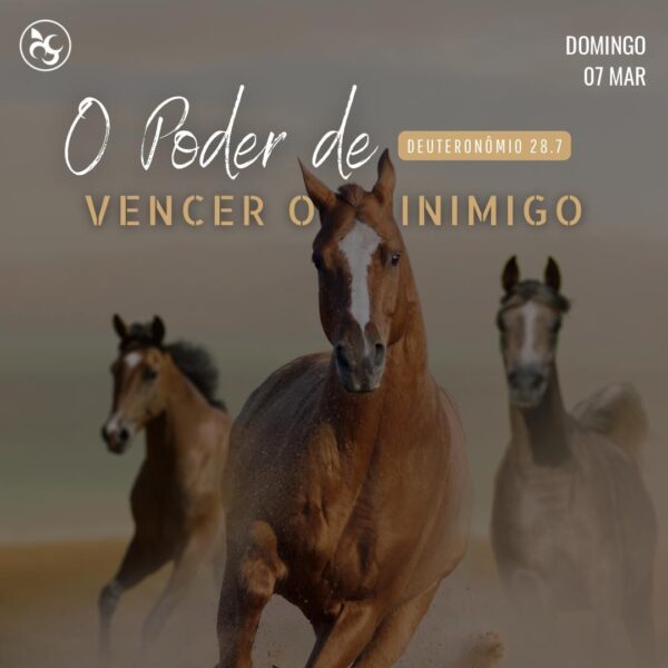 O Poder de Vencer o Inimigo!