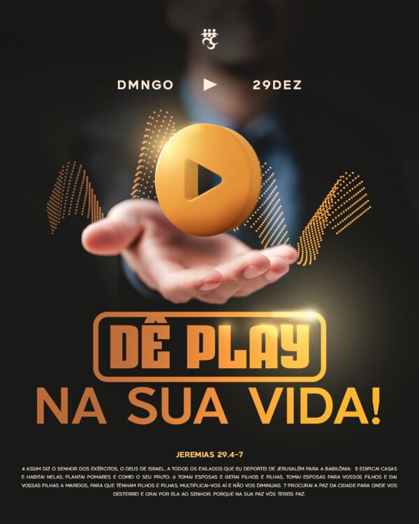 Dê Play na Sua Vida!