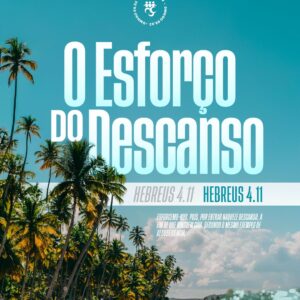 O Esforço do Descanso!