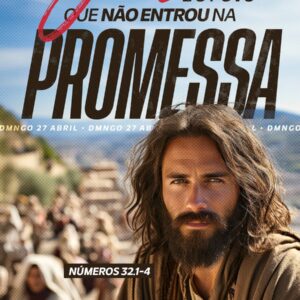 Josué e o Povo que não Entrou na Promessa!