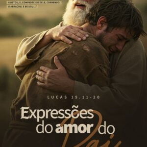 Expressões do Amor do Pai!