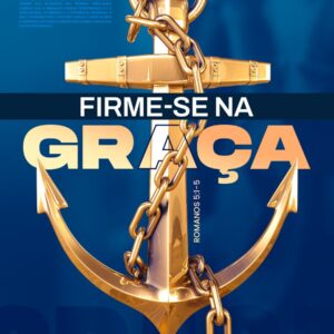 Firme-se na Graça!