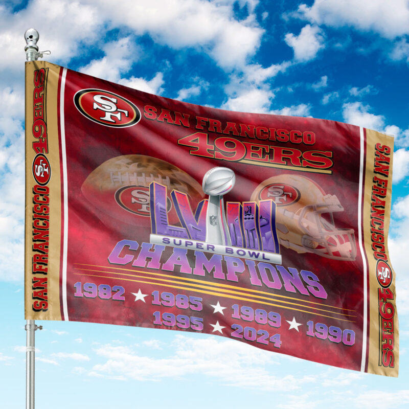 SF 49Ers New Flag Superbowl Champions 2024 Gifts For Fans - Sportswearmerch