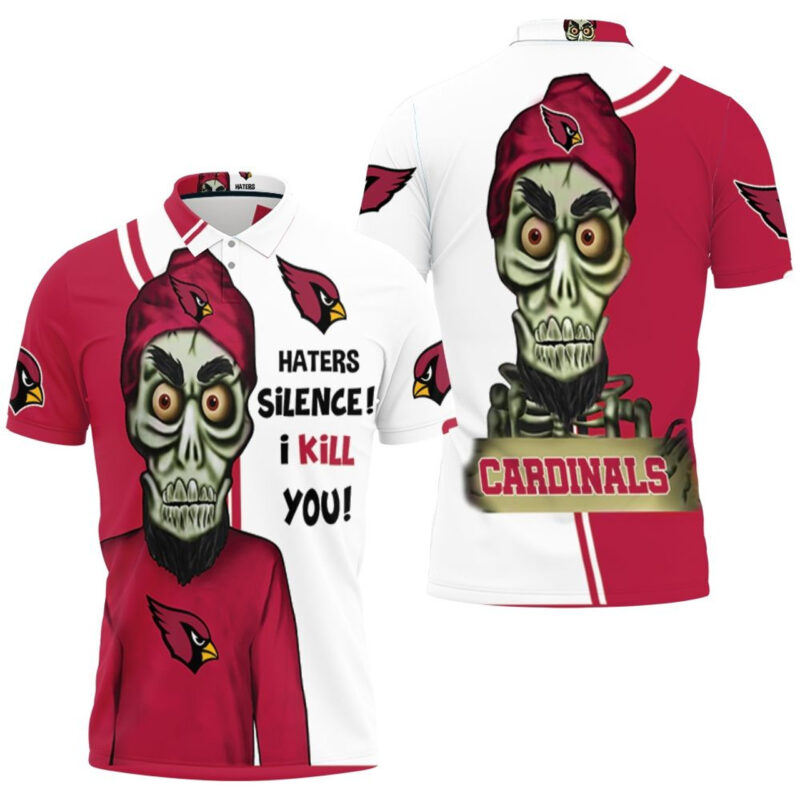 Arizona Cardinals Haters I Kill You 3D Polo Shirt Model a31133