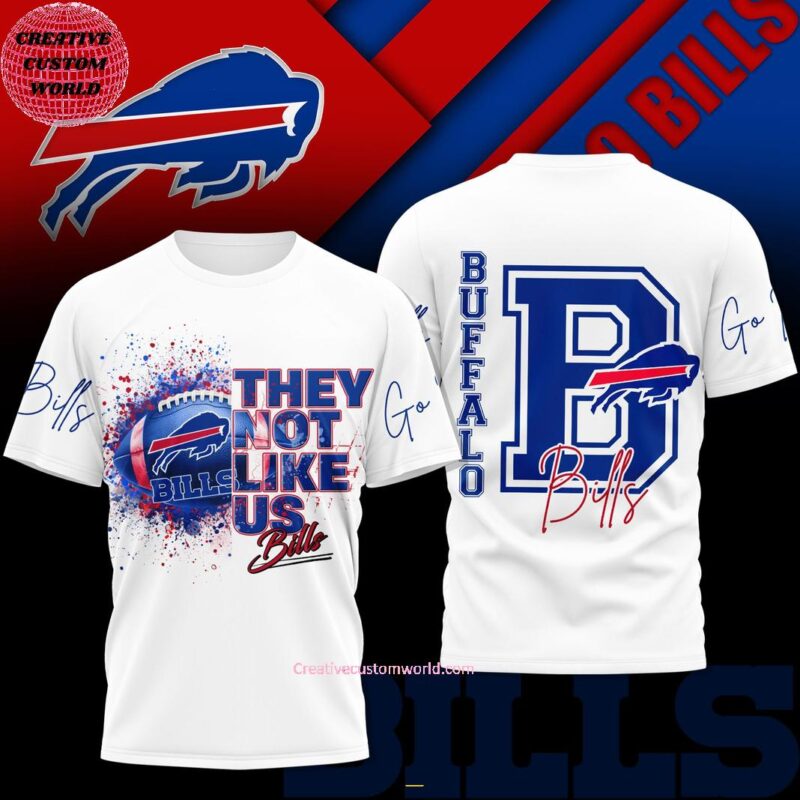 Buffalo Bills They Not Like Us 3D T-Shirt - Creativecustomworld