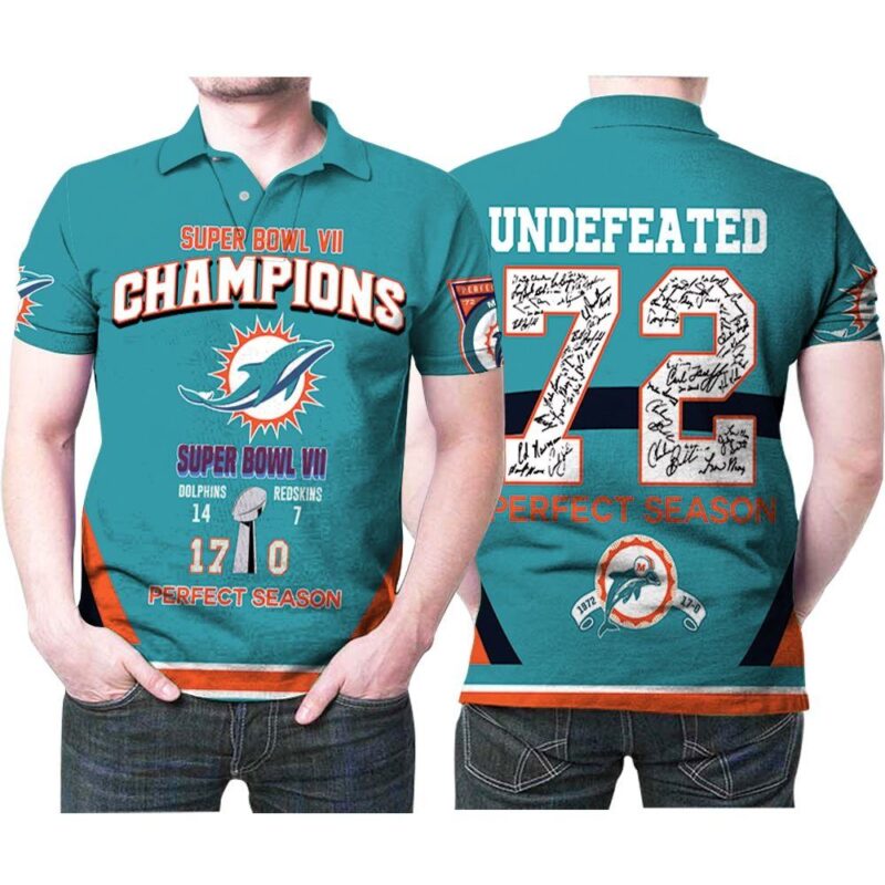 Miami Dolphins Super Bowl Vii Champions 1972 Season Undefeated For Fan 3d Printed Polo Shirt All Over Print Shirt 3d T-shirt
