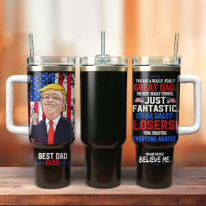 Trump Best Dad Ever Custom Stanley Quencher 40oz Stainless Steel Tumbler With Handle - Threewoofs