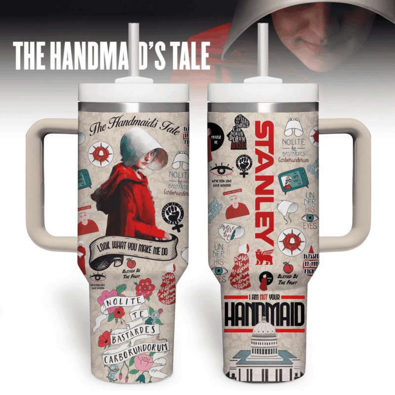 The Handmaid‚Äôs Tale TV Series Custom Stanley Quencher 40oz Stainless Steel Tumbler With Handle - Threewoofs