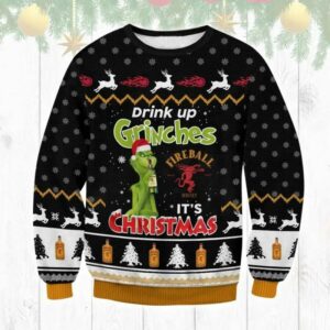 Fireball Drink Up Grinches Ugly Sweater, Grinch Holiday Sweater