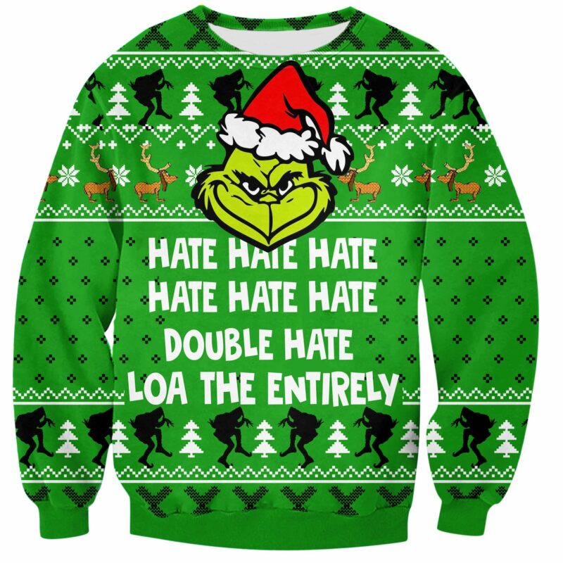 Grinch Hate Hate Hate Ugly Christmas Sweater, Grinch Xmas Sweater