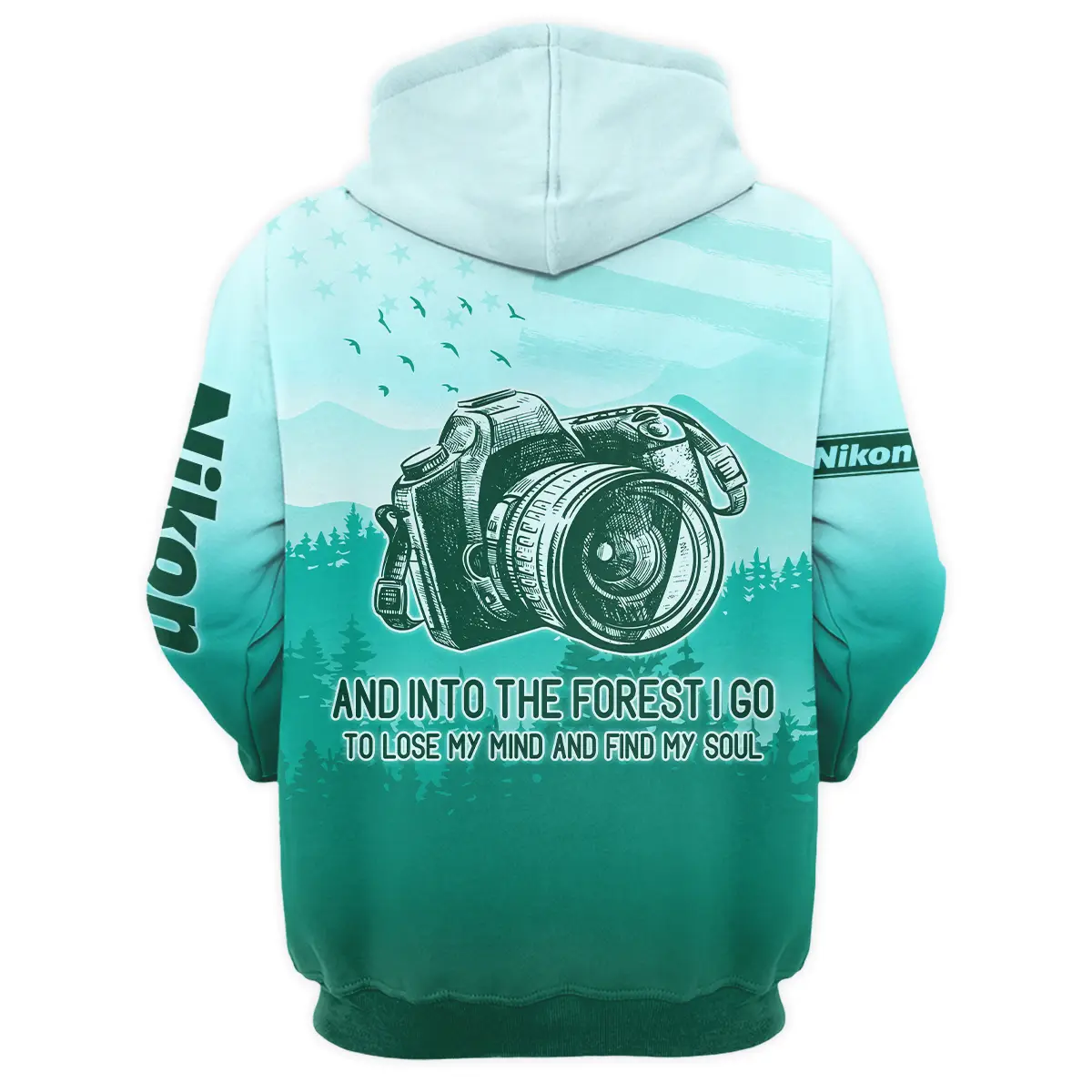 And Into The Forest I Go To Lose My Mind And Find My Soul Nikon Photography Videography All Over Prints BL281024A1NK - Hoodie - Image 3