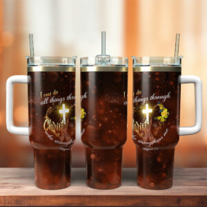 Christ Who Strengthens Me Custom Stanley Quencher 40oz Stainless Steel Tumbler With Handle - Threewoofs