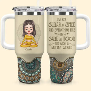 Im Not Sugar And Spice Custom Stanley Quencher 40oz Stainless Steel Tumbler With Handle - Threewoofs