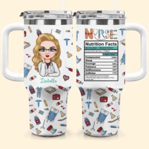 Nurse Nutrition Facts Custom Stanley Quencher 40oz Stainless Steel Tumbler With Handle - Threewoofs