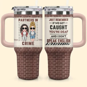 Partners In CrimeCustom Stanley Quencher 40oz Stainless Steel Tumbler With Handle - Threewoofs