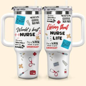 World‚Äôs Best Nurse Custom Stanley Quencher 40oz Stainless Steel Tumbler With Handle - Threewoofs