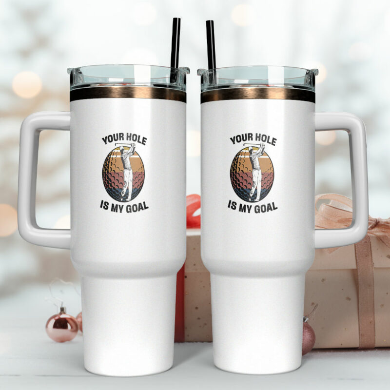 Your Hole is My Goal Custom Stanley Quencher 40oz Stainless Steel Tumbler With Handle - Threewoofs - Image 4