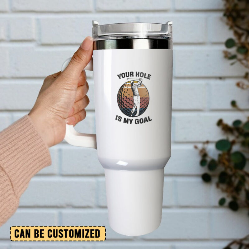 Your Hole is My Goal Custom Stanley Quencher 40oz Stainless Steel Tumbler With Handle - Threewoofs - Image 3