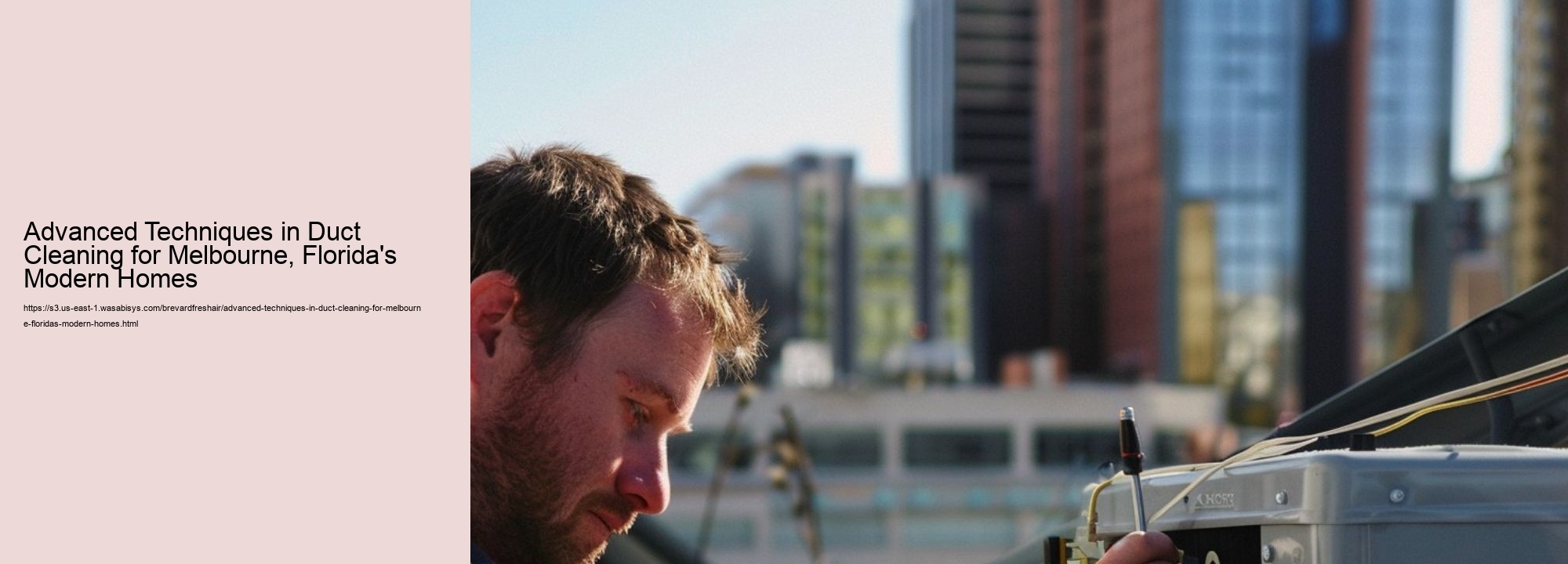 Advanced Techniques in Duct Cleaning for Melbourne, Florida's Modern Homes