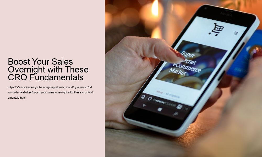 Boost Your Sales Overnight with These CRO Fundamentals