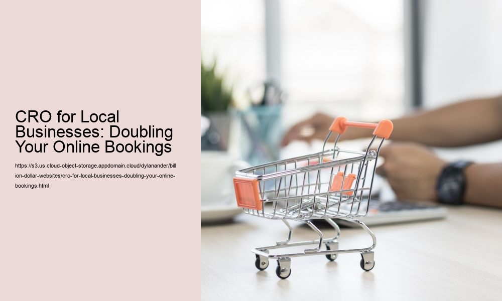 CRO for Local Businesses: Doubling Your Online Bookings