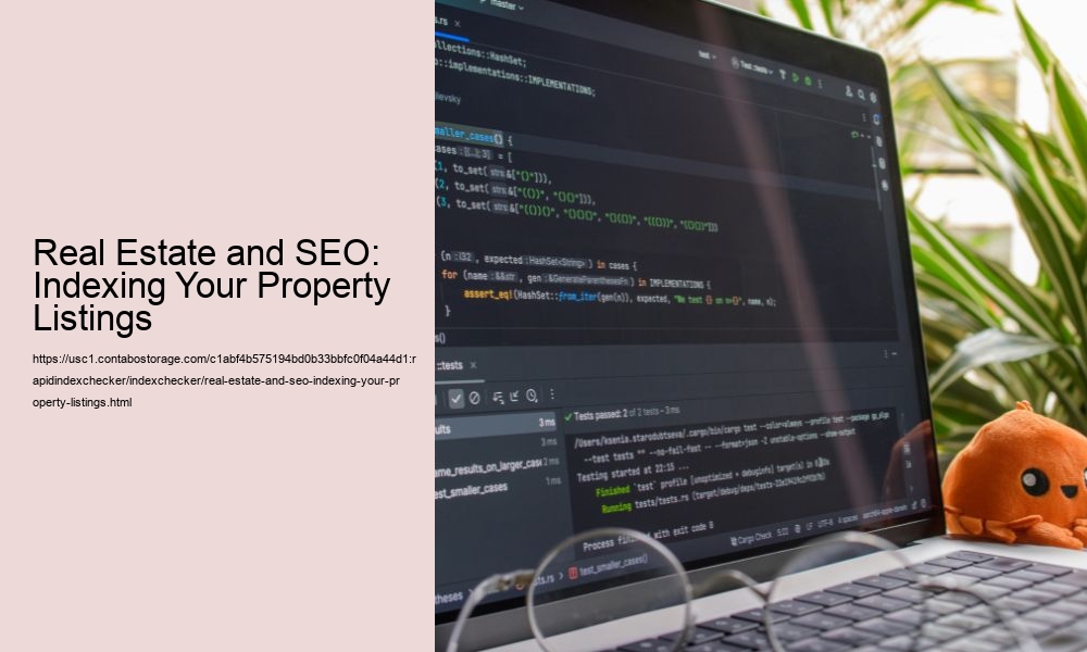 Real Estate and SEO: Indexing Your Property Listings