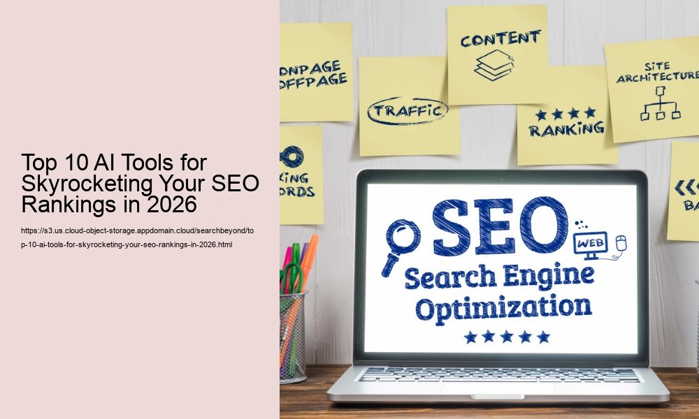 Top 10 AI Tools for Skyrocketing Your SEO Rankings in 2026