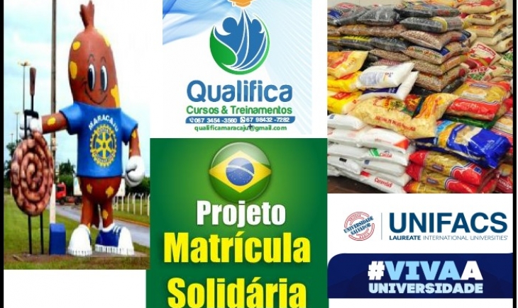 Qualifica Maracaju e UNIFACS lançam Projeto Matrícula Solidária que ocorre até dia 25 de abril. Saiba mais.