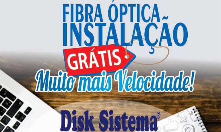 Disk Sistema lança promoção de instalação gratuita da internet de fibra óptica com muito mais velocidade. Saiba mais.