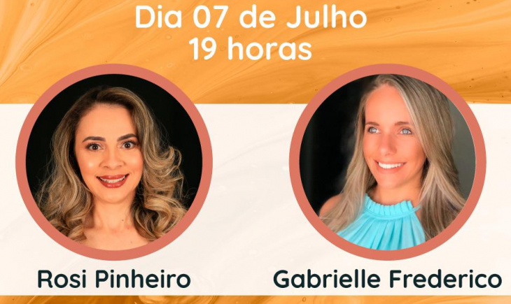 Rosimari Pinheiro e Gabrielle Frederico abordarão “Empreendedorismo Supere os Desafios” em live nesta terça-feira. 