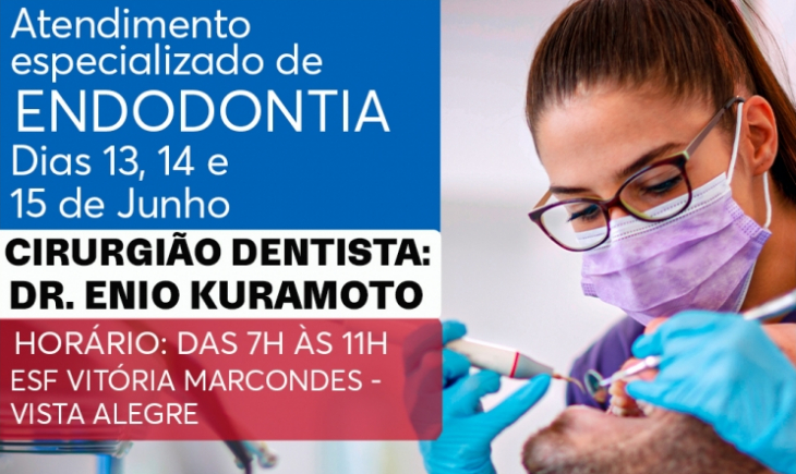 Vista Alegre terá Atendimento Odontológico especializado em Endodontia nos dias 13, 14 e 15 de junho