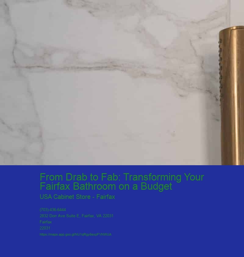 From Drab to Fab: Transforming Your Fairfax Bathroom on a Budget