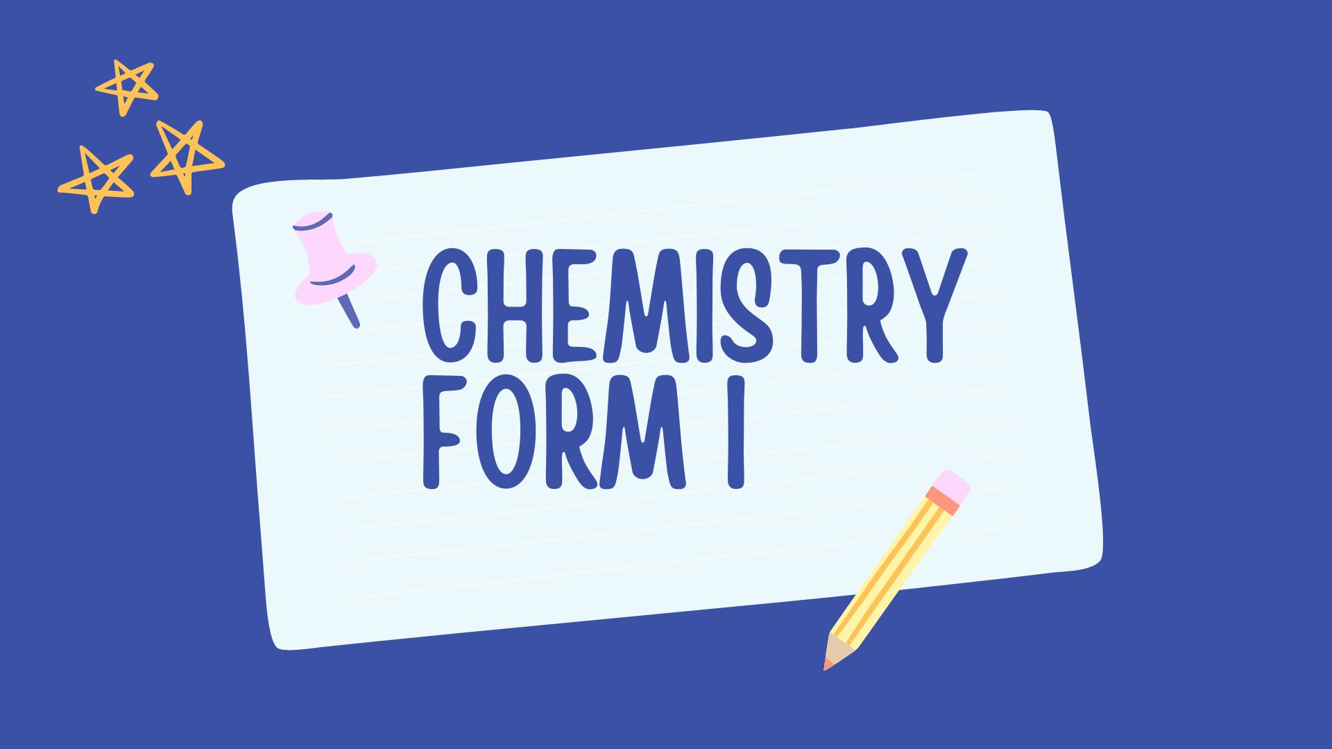 CHEMISTRY FORM ONE