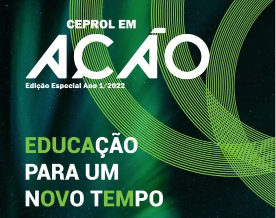 Revista: CEPROL EM AÇÃO - EDUCAÇÃO PARA UM NOVO TEMPO