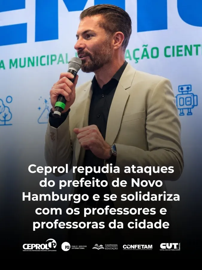 Ceprol repudia ataques do prefeito de Novo Hamburgo e se solidariza com os professores e professoras da cidade